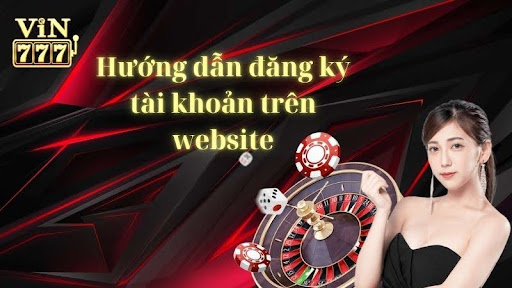 huong dan dang ky tai khoan tren website