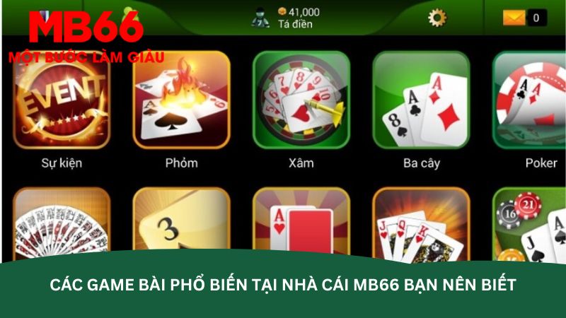 cac game bai pho bien tai nha cai mb66 ban nen biet